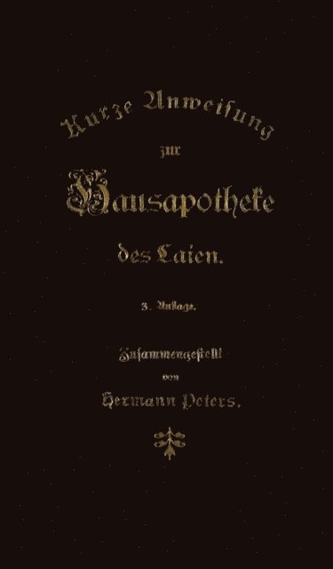 Hermann Peters - Kurze Anweisung zur Hausapotheke des Laien, E-bok. Tillgänglighet: Lägg i varukorg