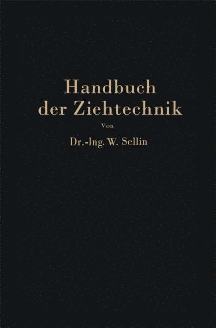 Walter Sellin - Handbuch der Ziehtechnik, E-bok