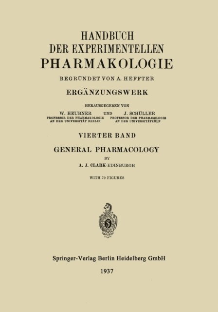 A. Heffter - General Pharmacology, E-bok