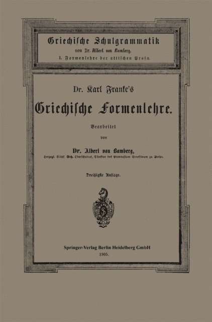Albert von Bamberg, Carl Franke - Dr. Carl Franke’s Griechische Formenlehre, E-bok