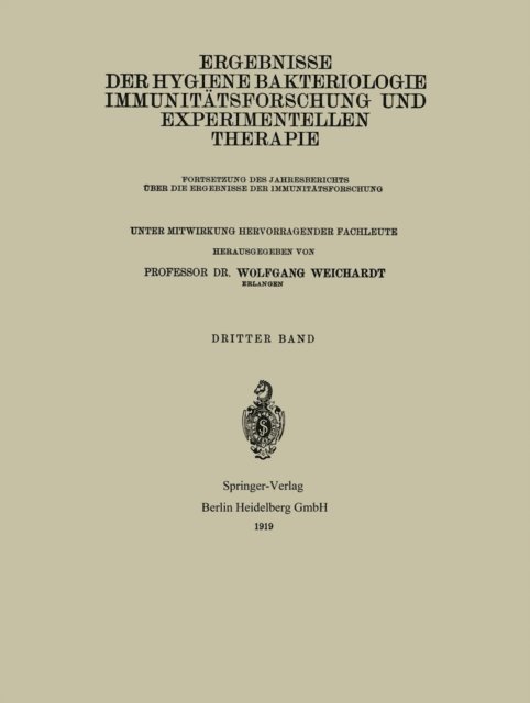 Wolfgang Weichardt - Ergebnisse der Hygiene Bakteriologie Immunitätsforschung und Experimentellen Therapie, E-bok