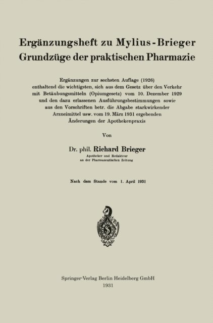 Richard Brieger - Ergänzungsheft zu Mylius-Brieger Grundzüge der praktischen Pharmazie, E-bok