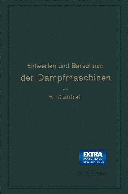 Heinrich Dubbel - Entwerfen und Berechnen der Dampfmaschinen, E-bok