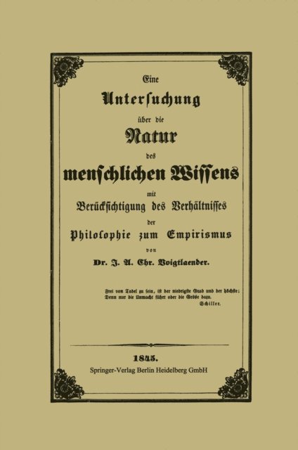 J. A. C. Voigtlaender - Eine Untersuchung über die Natur des menschlichen Wissens mit Berücksichtigung des Verhältnisses der Philosophie zum Empirismus, E-bok