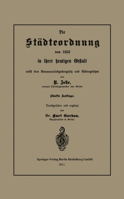 Kurt Gordan, Rob Zelle - Die Städteordnung von 1853 in ihrer heutigen Gestalt nebst dem Kommunalabgabengesetz und Nebengesetzen, E-bok
