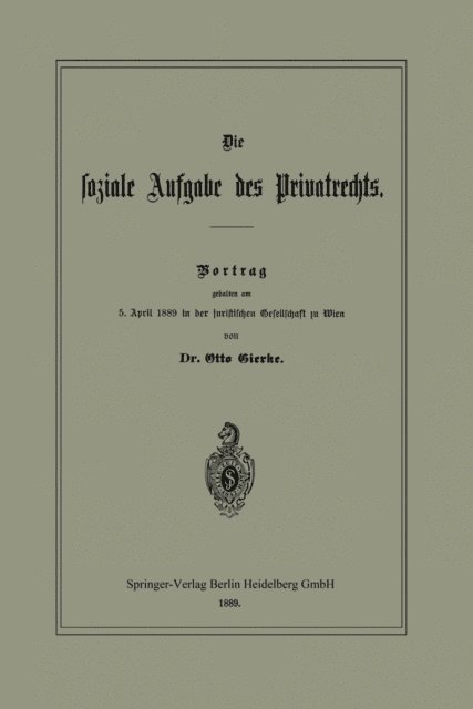 Otto Gierke - Die soziale Aufgabe des Privatrechts, E-bok