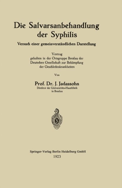 Josef Jadassohn - Die Salvarsanbehandlung der Syphilis, E-bok
