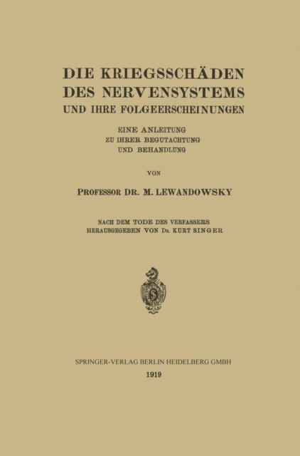 M. Lewandowsky - Die Kriegsschäden des Nervensystems und ihre Folgeerscheinungen, E-bok