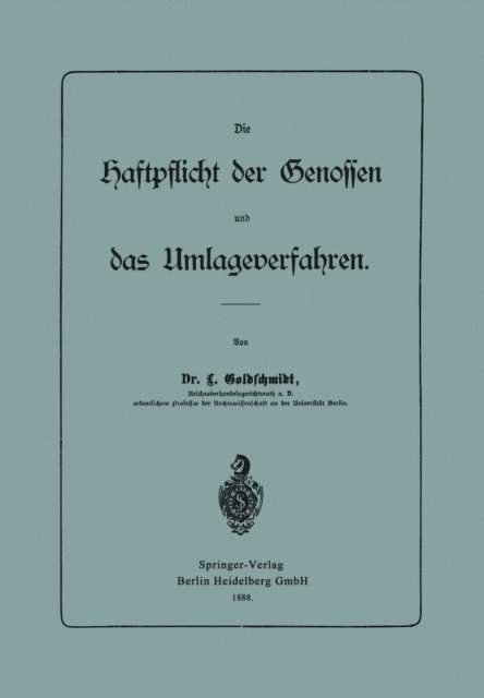 L. Goldschmidt - Die Haftpflicht der Genossen und das Umlageverfahren, E-bok