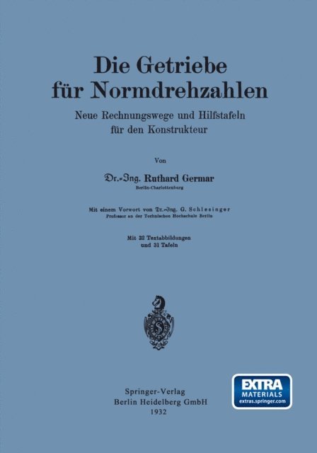 G. Schlesinger, Ruthard Germar - Die Getriebe für Normdrehzahlen, E-bok