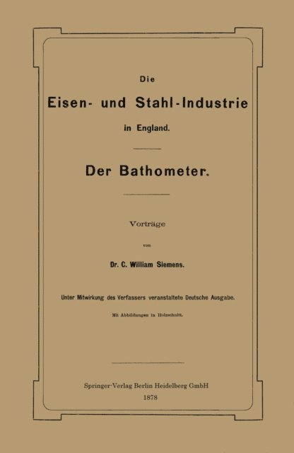 William Siemens - Die Eisen- und Stahl-Industrie in England, E-bok