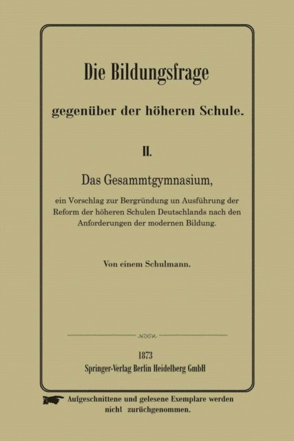 Anonymus - Die Bildungsfrage gegenüber der höheren Schule, E-bok