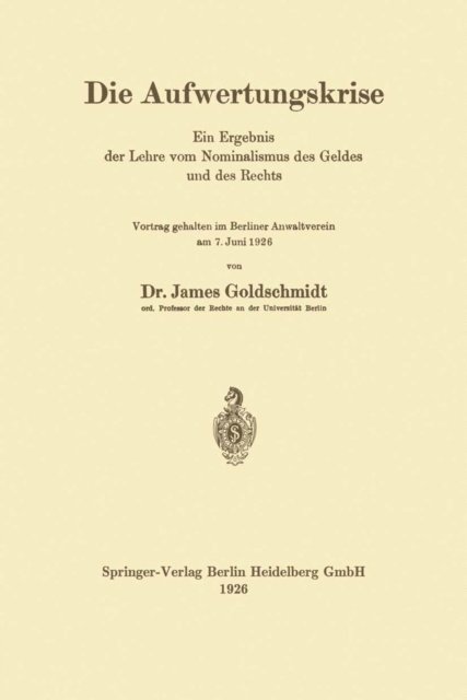 James Goldschmidt - Die Aufwertungskrise, E-bok