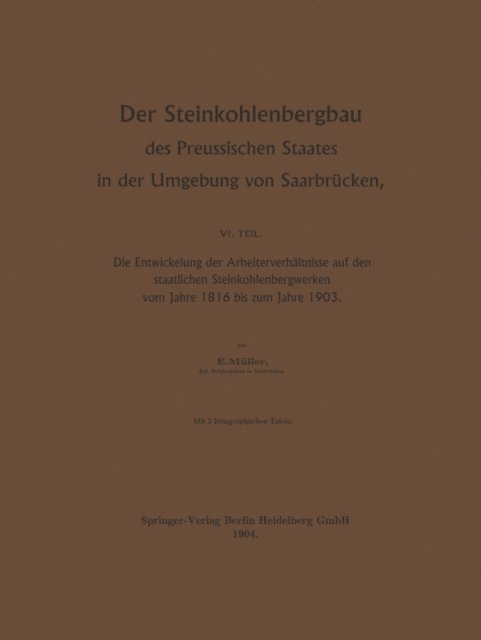Egon Muller - Der Steinkohlenbergbau des Preussischen Staates in der Umgebung von Saarbrücken, E-bok