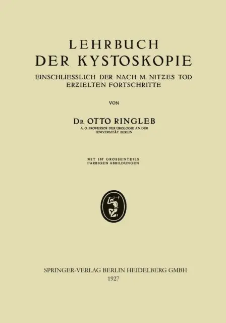 Otto Ringleb - Lehrbuch der Kystoskopie Einschliesslich der nach M. Nitzes Tod Erzielten Fortschritte, E-bok. Tillgänglighet: Lägg i varukorg