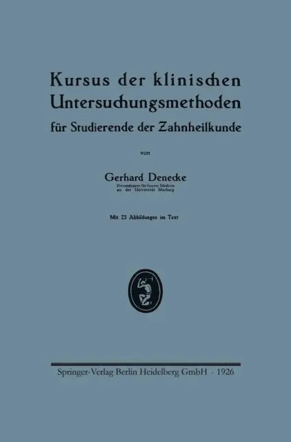 Gerhard Denecke - Kursus der klinischen Untersuchungsmethoden für Studierende der Zahnheilkunde, E-bok. Tillgänglighet: Lägg i varukorg
