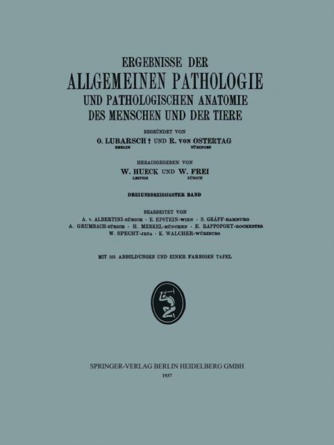 K. Walcher, W. Specht, E. Rappoport, H. Merkel, A. Grumbach, S. Graff, E. Epstein, A. v. Albertini, W. Frei, W. Hueck - Ergebnisse der Allgemeinen Pathologie und Pathologischen Anatomie des Menschen und der Tiere, E-bok