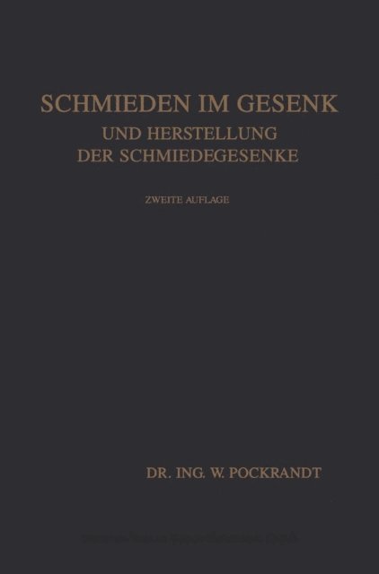 Joseph Vincent Woodworth, Willy Pockrandt - Schmieden im Gesenk und Herstellung der Schmiedegesenke, E-bok