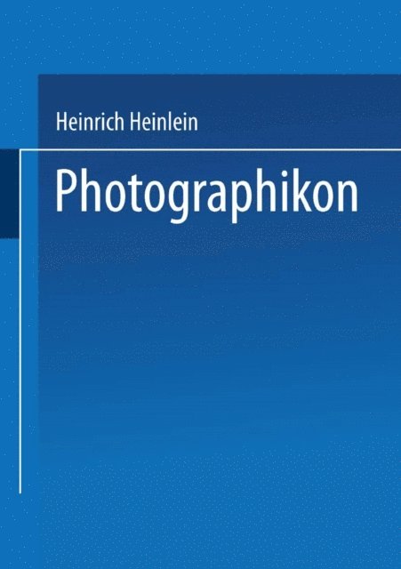 Julius Kruger, Heinrich Heinlein - Photographikon, E-bok
