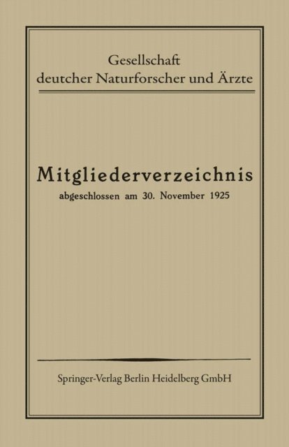 Gesellschaft Deutscher Naturforscher und Arzte - Mitgliederverzeichnis, E-bok