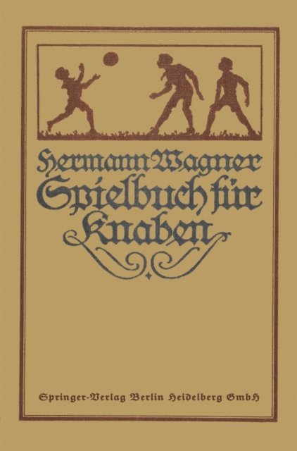 Alexander Lion - Hermann Wagners Illustriertes Spielbuch für Knaben, E-bok