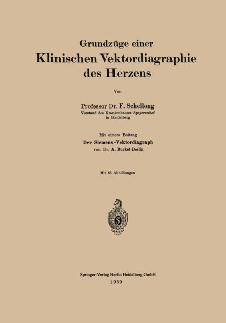 Adolf Buckel, F. Schellong - Grundzüge einer Klinischen Vektordiagraphie des Herzens, E-bok