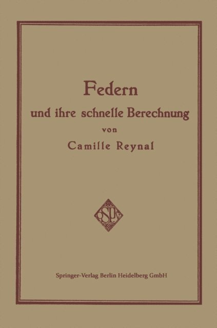 Carl Koch, Camille Reynal - Federn und ihre Schnelle Berechnung, E-bok