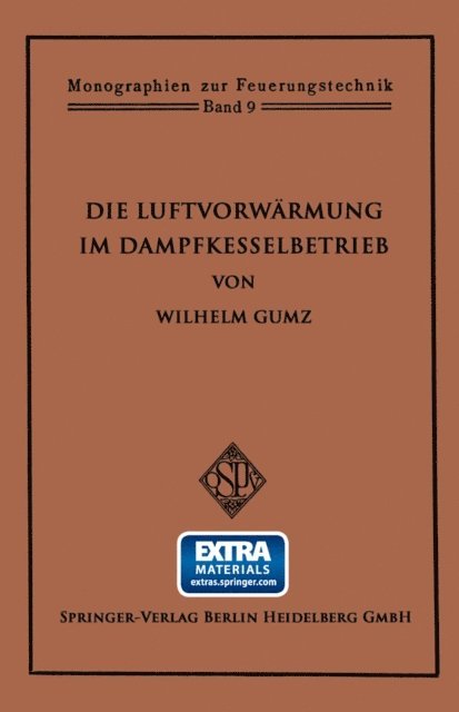 Wilhelm Gumz - Die Luftvorwärmung im Dampfkesselbetrieb, E-bok