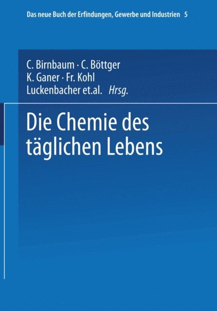 W. Hamm - Die Chemie des täglichen Lebens, E-bok