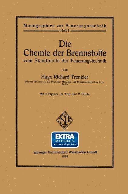 Hugo Richard Trenkler - Die Chemie der Brennstoffe vom Standpunkt der Feuerungstechnik, E-bok