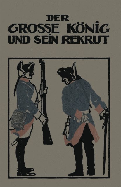 Franz Otto - Der Grosse König und sein Rekrut, E-bok