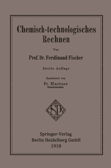 Ferdinand Fischer - Chemisch-technologisches Rechnen, E-bok