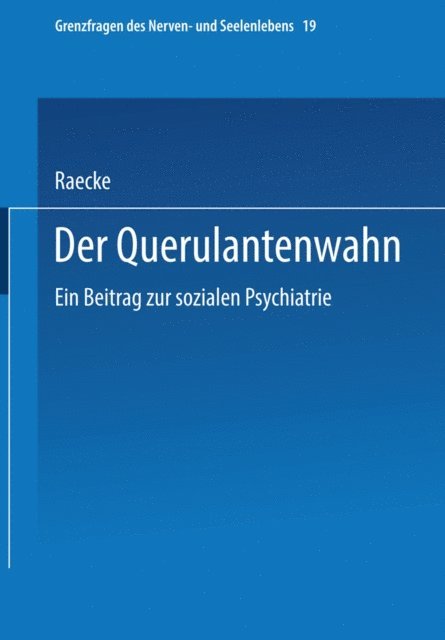 Julius Raecke - Der Querulantenwahn, E-bok