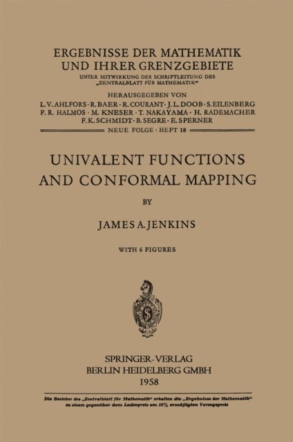 James Allister Jenkins - Univalent Functions and Conformal Mapping, E-bok