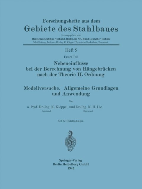Kuo-Hao Lie, Kurt Kloppel - Nebeneinflüsse bei der Berechnung von Hängebrücken nach der Theorie II. Ordnung. Modellversuche. Allgemeine Grundlagen und Anwendung, E-bok