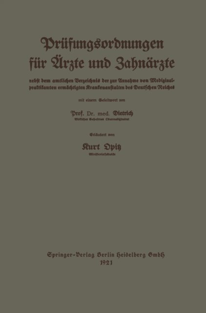 Eduard Dietrich, Kurt Opitz - Leitfaden der Prüfungsordnungen für Ärzte und Zahnärzte, E-bok