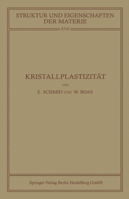Walter Boas, Erich Schmid - Kristallplastizität, E-bok
