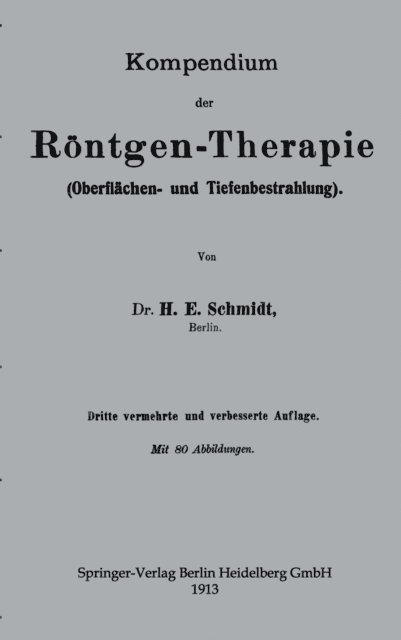 Hans Erwin Schmidt - Kompendium der Röntgen-Therapie (Oberflächen- und Tiefenbestrahlung), E-bok