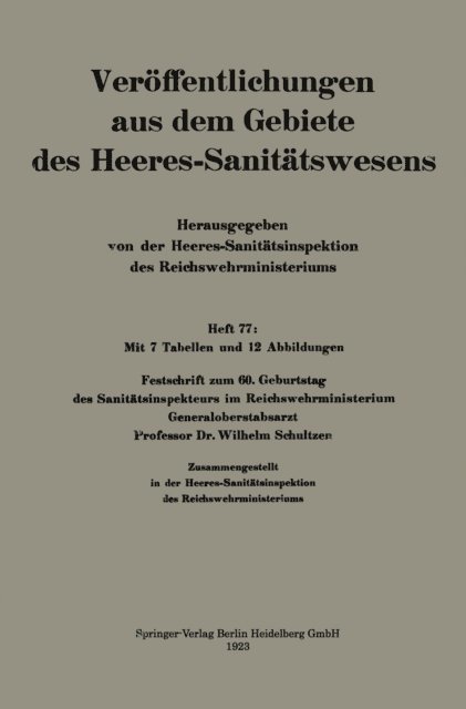 Wilhelm Schultzen - Festschrift zum 60. Geburtstag des Sanitätsinspekteurs im Reichswehrministerium Generaloberstabsarzt Professor Dr. Wilhelm Schultzen, E-bok