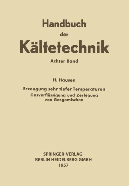 Rudolf Plank, Helmuth Hausen - Erzeugung Sehr Tiefer Temperaturen, E-bok