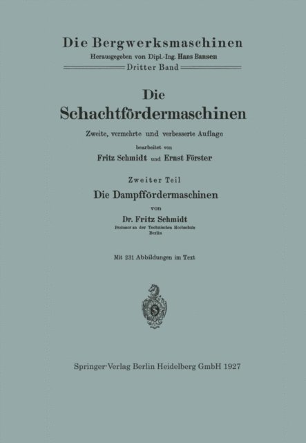 Ernst Forster, Fritz Schmidt - Die Schachtfördermaschinen, E-bok