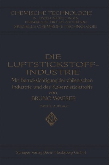 Bruno Waeser - Die Luftstickstoff-Industrie, E-bok
