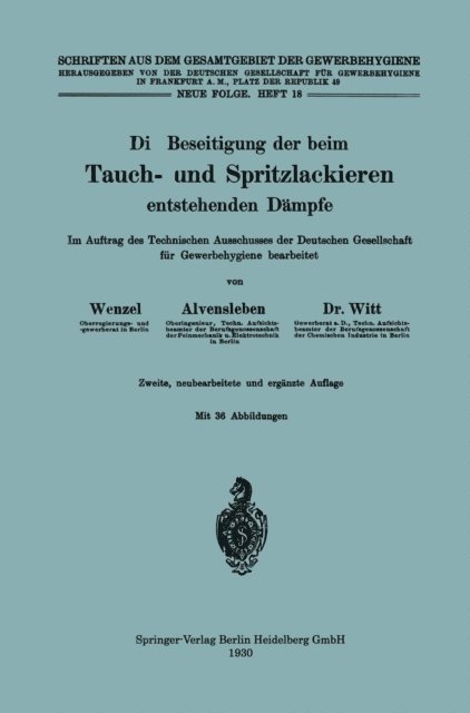 Herbert Witt, Konrad Alvensleben, Johannes Wenzel - Die Beseitigung der beim Tauch- und Spritzlackieren entstehenden Dämpfe, E-bok