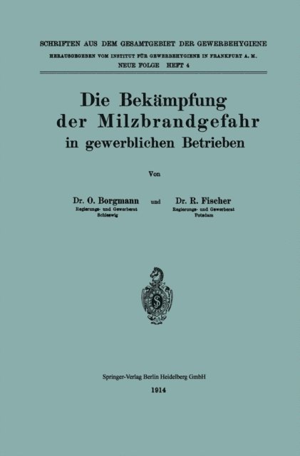 Richard Fischer, Otto Borgmann - Die Bekämpfung der Milzbrandgefahr in gewerblichen Betrieben, E-bok