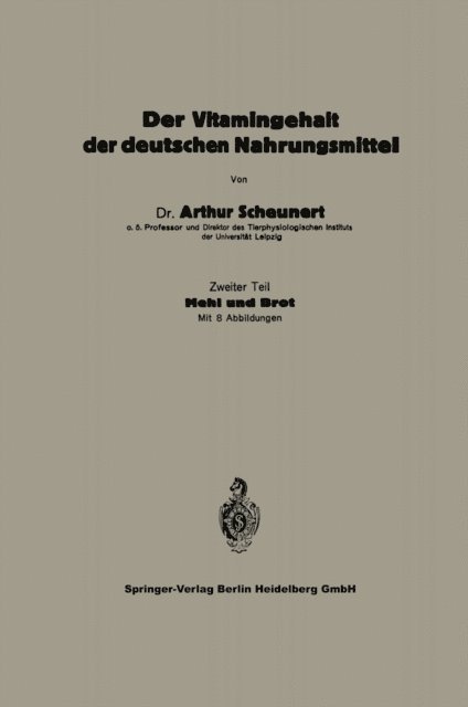 Arthur Scheunert - Der Vitamingehalt der deutschen Nahrungsmittel, E-bok