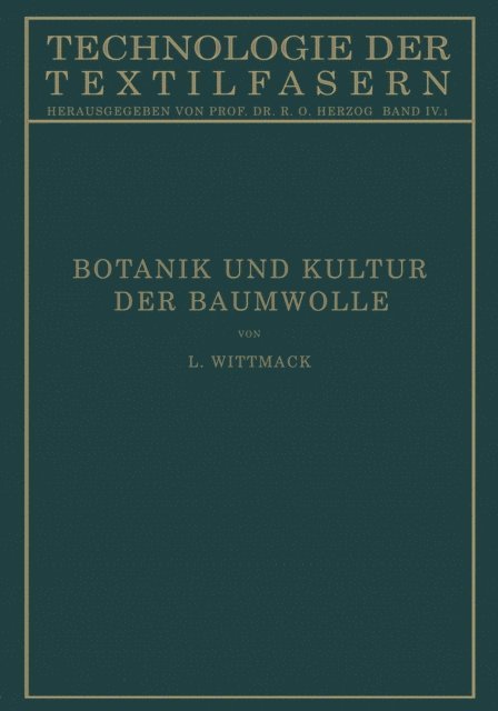 Ludwig Wittmack - Botanik und Kultur der Baumwolle, E-bok