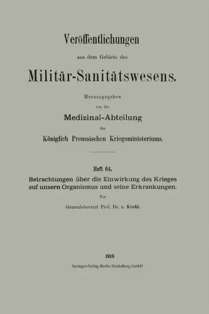 Ludolf von Krehl - Betrachtungen über die Einwirkung des Krieges auf unsern Organismus und seine Erkrankungen, E-bok. Tillgänglighet: Lägg i varukorg