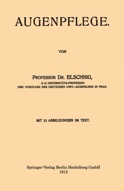 Anton Elschnig - Augenpflege, E-bok