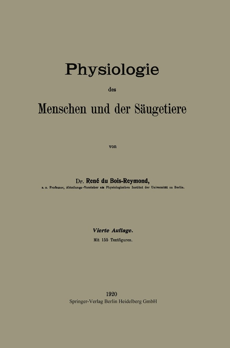 Réné Du Bois-Reymond - Physiologie des Menschen und der Säugetiere, Häftad