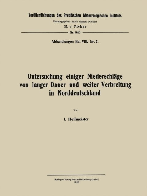 Johannes Hoffmeister - Untersuchung einiger Niederschläge von langer Dauer und weiter Verbreitung in Norddeutschland, E-bok